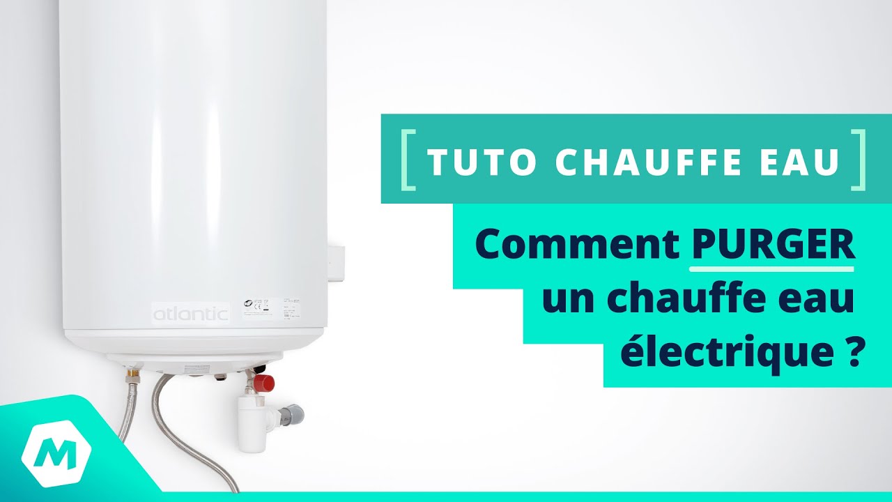 Comment purger un chauffe eau electrique ? - [Tuto plomberie ManoMano]