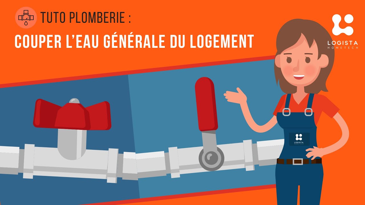 Tuto plomberie : Couper l'eau générale du logement