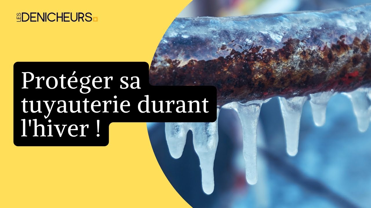 🏡  Comment protéger sa tuyauterie lors de phase de gel et température négative ? 💧 💦